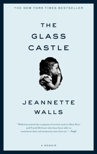 The Glass Castle: A Memoir