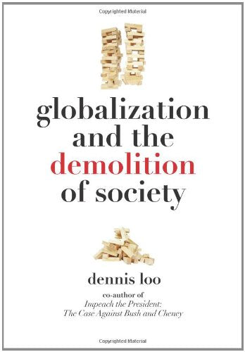 Globalization and the Demolition of Society