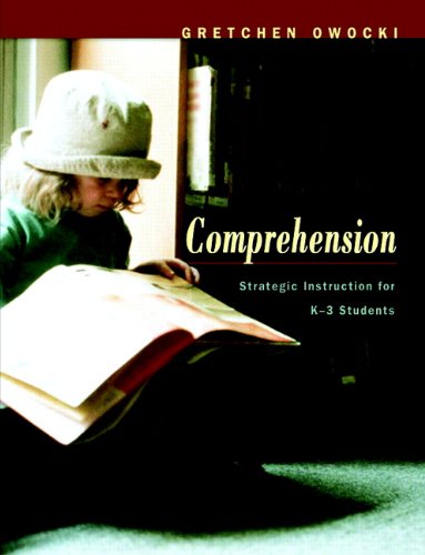 Comprehension: Strategic Instruction for K-3 Students