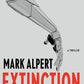 Extinction: A Thriller