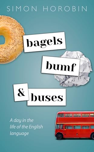 Bagels, Bumf, and Buses: A Day in the Life of the English Language