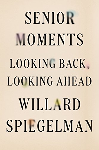 Senior Moments: Looking Back, Looking Ahead