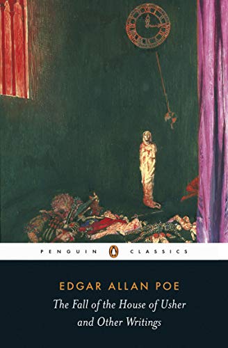 The Fall of the House of Usher and Other Writings: Poems, Tales, Essays, and Reviews (Penguin Classics)