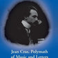 Jean Cras, Polymath of Music and Letters