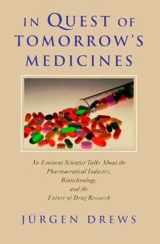 In Quest of Tomorrow's Medicines
