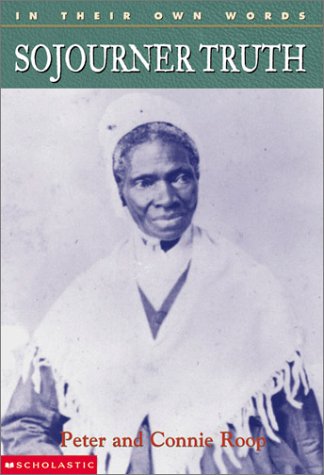 In Their Own Words:  Sojourner Truth