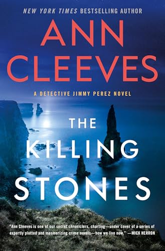 The Killing Stones: A Detective Jimmy Perez Novel (Jimmy Perez and Willow Reeves, 1)