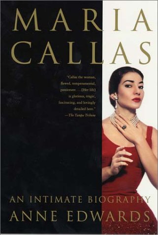 Maria Callas: An Intimate Biography