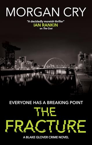 The Fracture (A Blake Glover Crime Novel, 2)