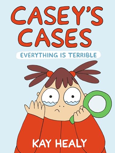 Casey's Cases: Everything Is Terrible