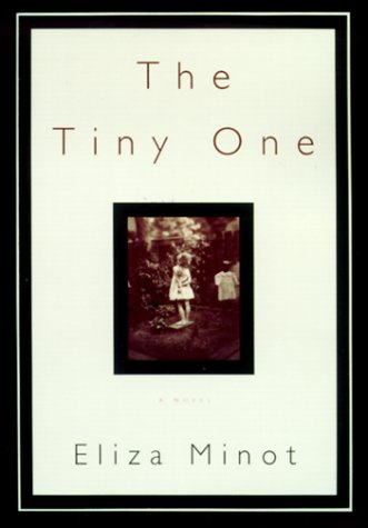 The Tiny One: A Novel