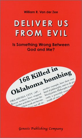 Deliver Us from Evil: Is Something Wrong Between God and Me?