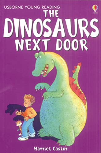 The Dinosaurs Next Door (3.1 Young Reading Series One (Red))
