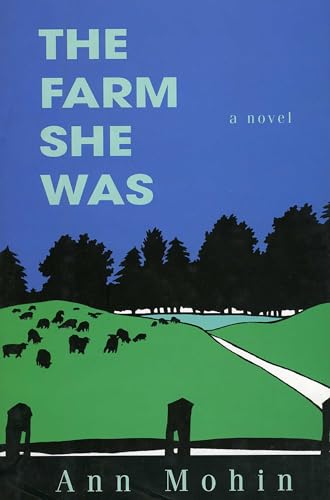 The Farm She Was: A Novel