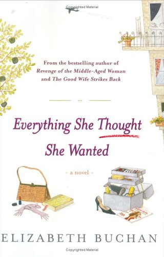 Everything She Thought She Wanted: A Novel