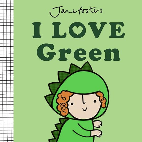 I Love Green (Jane Foster's Colors)