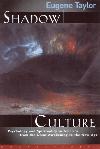 Shadow Culture: Psychology and Spirituality in America