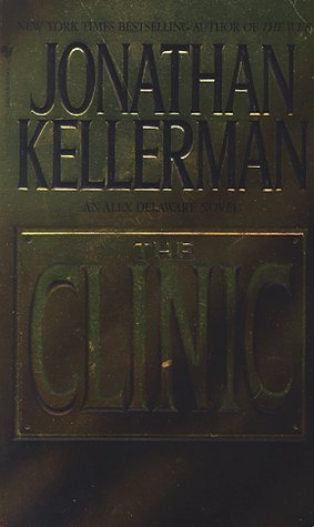 The Clinic (Alex Delaware Novels)
