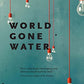 World Gone Water