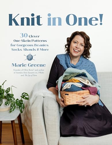 Knit in One!: 30 Clever One-Skein Patterns for Gorgeous Beanies, Socks, Shawls & More﻿
