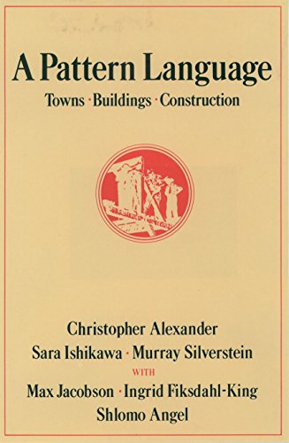 A Pattern Language: Towns, Buildings, Construction (Cess  Center for Environmental)