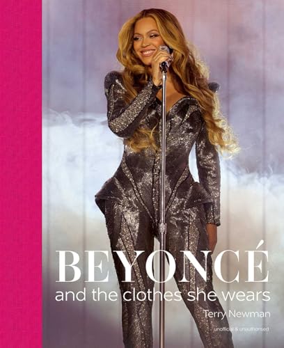 Beyoncé: and the clothes she wears (the clothes they wear)