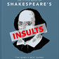 The Little Book of Shakespeare's Insults: The Bard's Best Barbs (The Little Books of Humour & Gift, 4)