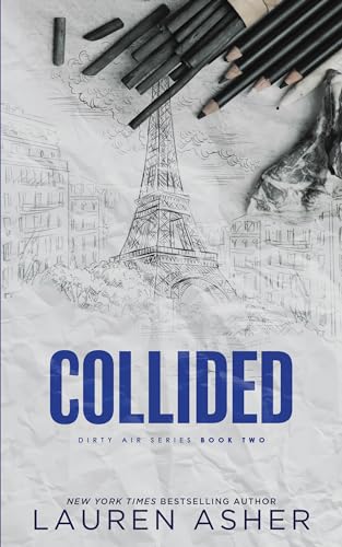 Collided (Deluxe Edition) (Dirty Air, 2)
