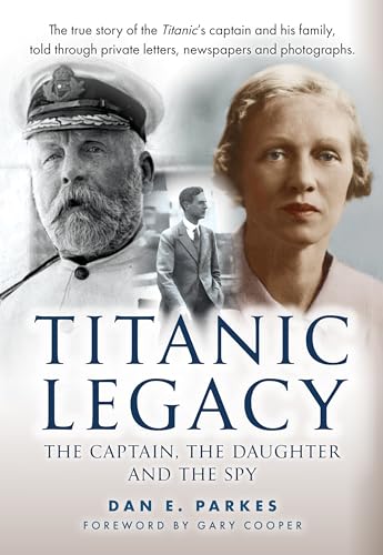 Titanic Legacy: The Captain, his Daughter and the Spy