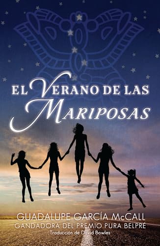 El verano de las mariposas (Summer of the Mariposas Spanish Edition)