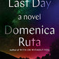 Last Day: A Novel