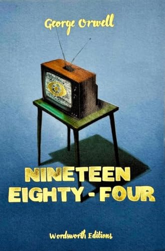 Nineteen Eighty-Four (Wordsworth Collector's Edition)