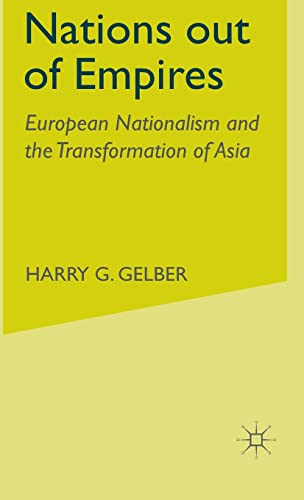 Nations Out of Empires: European Nationalism and the Transformation of Asia