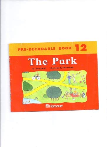Harcourt School Publishers Trophies: Producable Book Grade K The Park