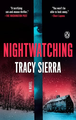 Nightwatching: A Novel