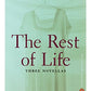 The Rest of Life: Three Novellas (Contemporary American Fiction)