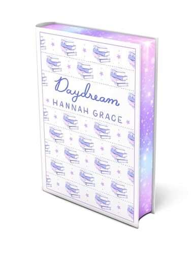 Daydream: Deluxe Edition Hardcover: A Novel (The Maple Hills Series)