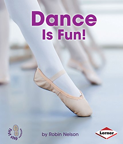 Dance Is Fun! (First Step Nonfiction ― Sports Are Fun!)