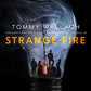 Strange Fire (The Anchor & Sophia)