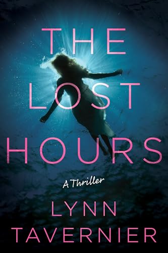 The Lost Hours: A Thriller