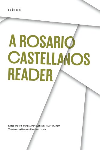 A Rosario Castellanos Reader: An Anthology of Her Poetry, Short Fiction, Essays, and Drama (Texas Pan American Series)