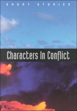 Short Stories: Characters in Conflict