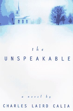 The Unspeakable: A Novel