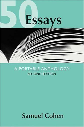 50 Essays: A Portable Anthology