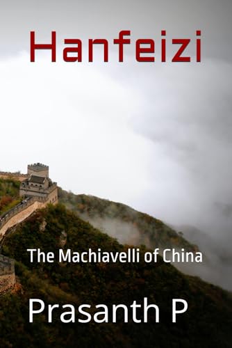 Hanfeizi: The Machiavelli of China