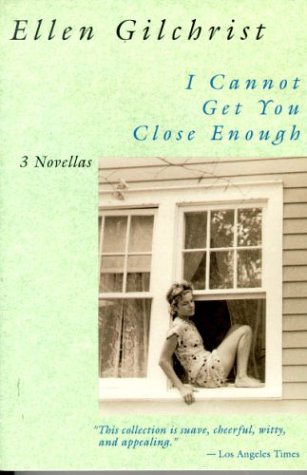 I Cannot Get You Close Enough: Three Novellas