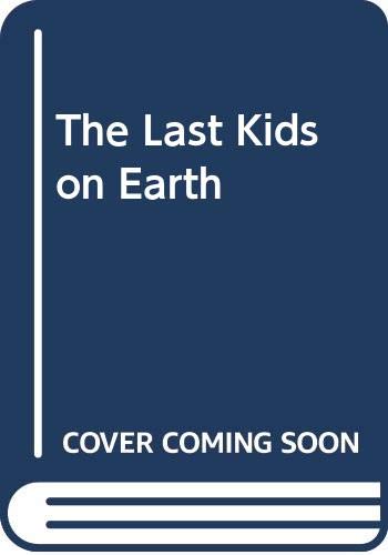 The Last Kids on Earth
