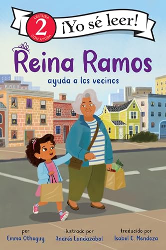 Reina Ramos ayuda a los vecinos: Reina Ramos: Neighborhood Helper (Spanish Edition) (I Can Read Level 2)