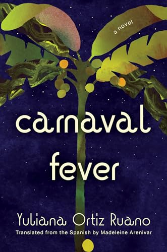 Carnaval Fever: A Novel