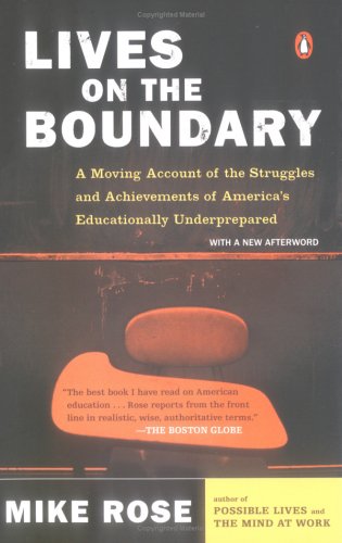 Lives on the Boundary: A Moving Account of the Struggles and Achievements of America's Educationally Underprepared